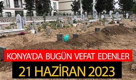 Bugün Konyada vefat edenler